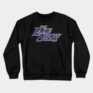 The Lake Show 2.0 / Los Angeles Laker Showtime Sequel Crewneck Sweatshirt